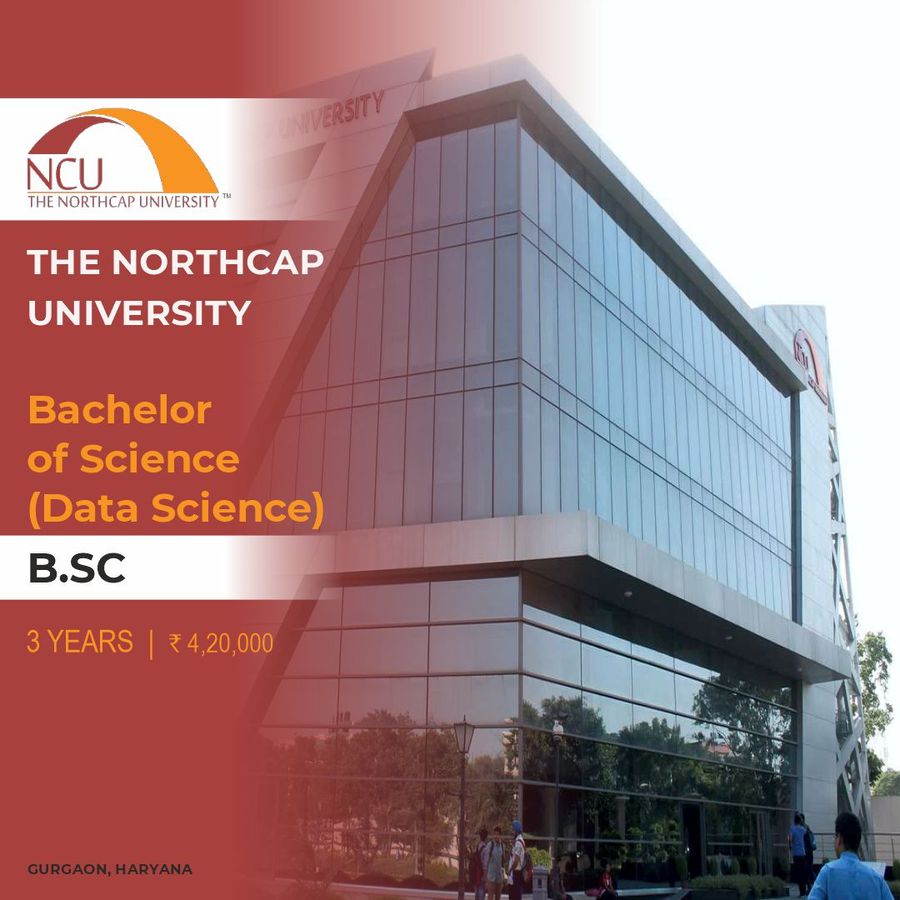 Bachelor of Science [B.Sc] in Data Science at The Northcap University, Gurgaon